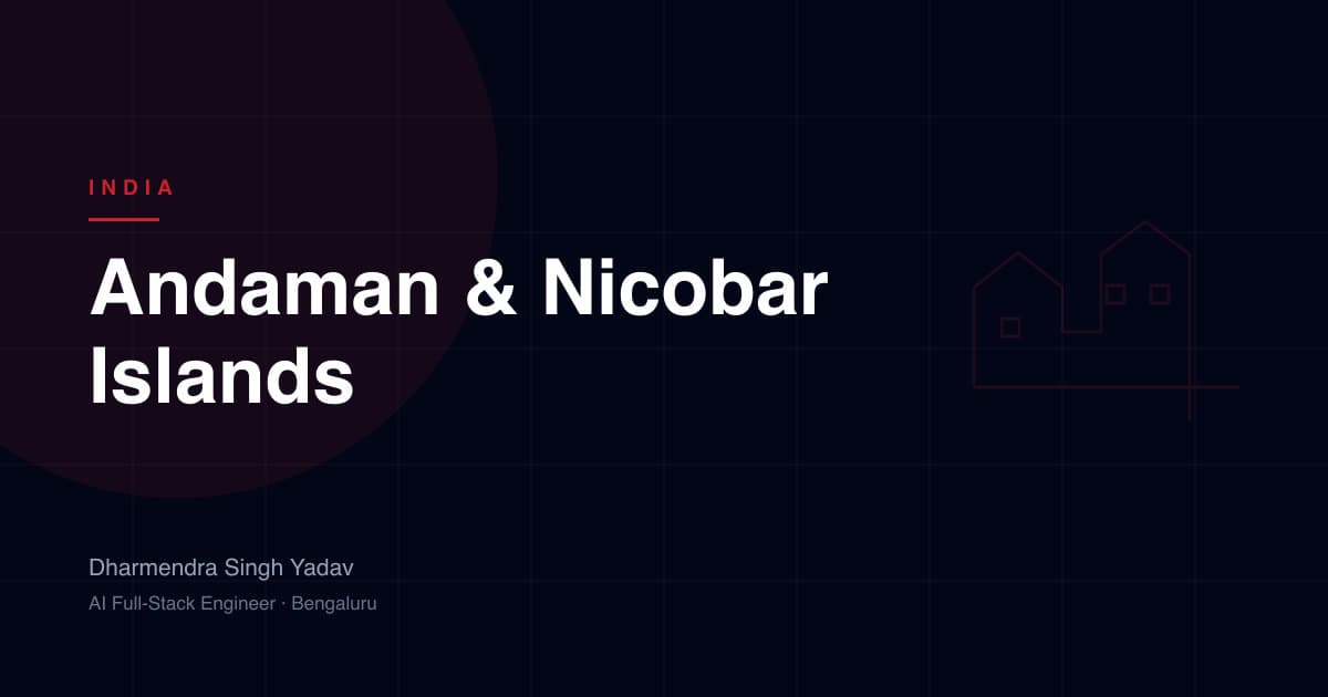 Andaman & Nicobar Islands — full-stack and AI development by Dharmendra Singh Yadav
