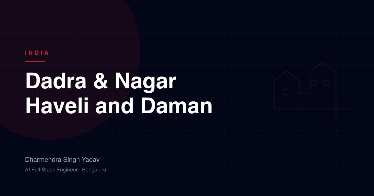 Dadra & Nagar Haveli and Daman & Diu — full-stack and AI development by Dharmendra Singh Yadav