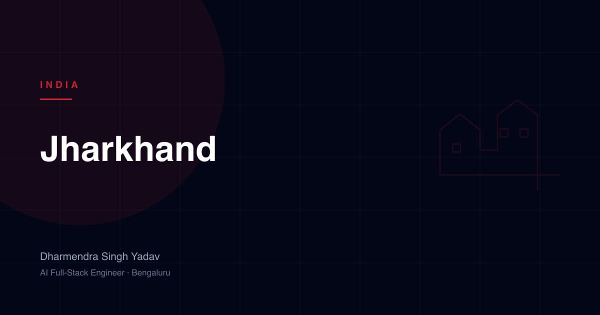 Jharkhand — full-stack and AI development by Dharmendra Singh Yadav