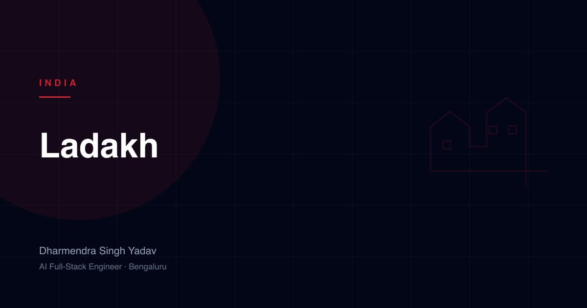 Ladakh — full-stack and AI development by Dharmendra Singh Yadav