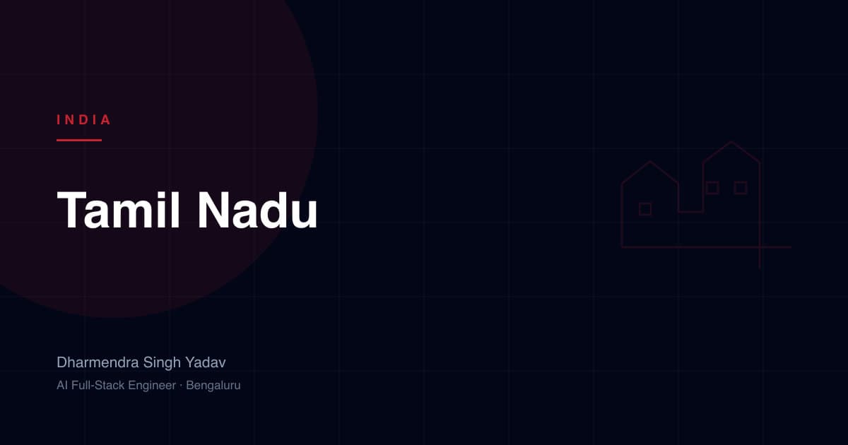 Tamil Nadu — full-stack and AI development by Dharmendra Singh Yadav