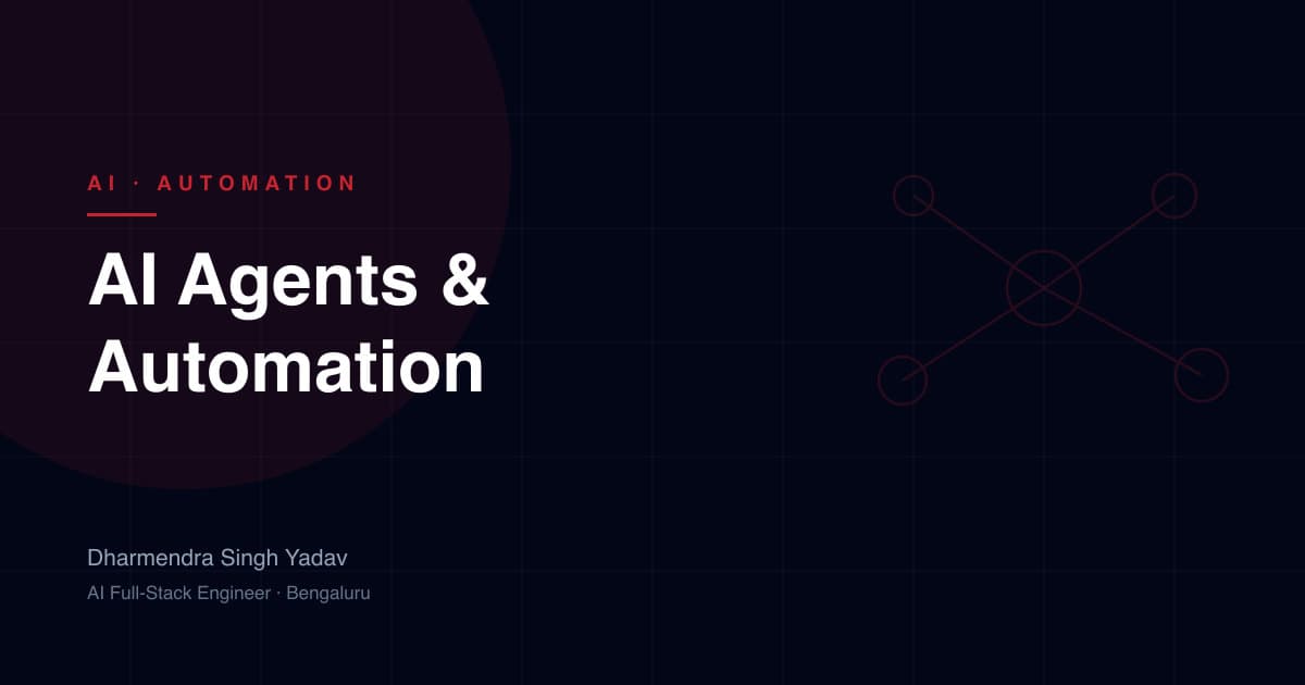 AI Agents & Automation — service offered by Dharmendra Singh Yadav